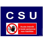 Panneau interdiction d'accès CSU