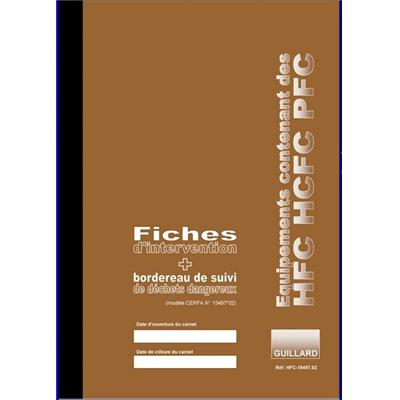 FLUIDES FRIGORIGENES - Fiches d'intervention + bordereau de suivi de déchets dangereux