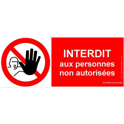 Signal interdiction à toute personne non autorisée