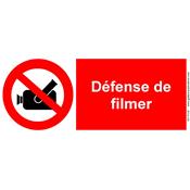 Panneau Interdiction de filmer