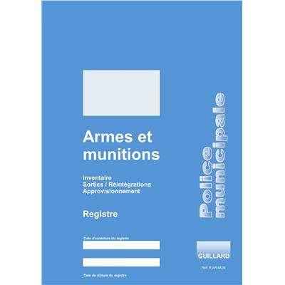 Registre d'ARMES et MUNITIONS en Police Municipale
