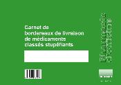 Bon de livraison de médicaments classés stupéfiants