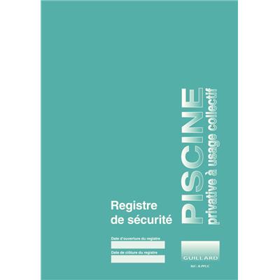 Registre de sécurité Piscine privative à usage collectif